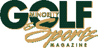Minority Golf & Sports Magazine